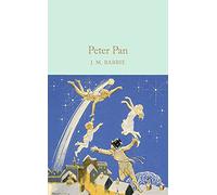 Peter Pan: J.M. Barrie (Macmillan Collector's Library)
