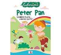 Peter Pan. Leggi la storia, colora e scrivi! Ediz. illustrata (Colorini)