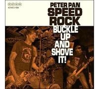 Peter Pan Speed Rock - Buckle Up and Shove It
