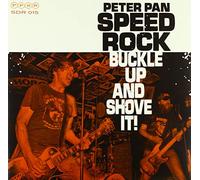 Peter Pan Speed Rock - Buckle Up And Shove It! [Vinilo]