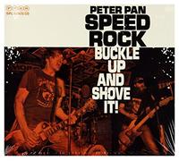 Peter Pan Speedrock - Buckle Up And Shove It