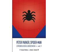 Peter Parker, Spider-Man: Cronología Arácnida (vol.1)