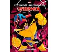 Peter Parker y Miles Morales - Spidermen: Problema doble (MARVEL ACTION)