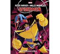 Peter Parker y Miles Morales - Spidermen: Problema doble (MARVEL ACTION)