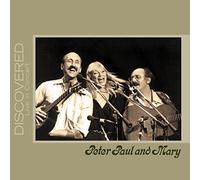 Peter, Paul And Mary – Discovered: Live In Concert