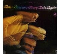 PETER, PAUL & MARY - late again LP