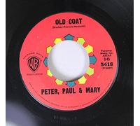 Peter, Paul & Mary - Peter, Paul & Mary 45 RPM Old Coat / Tell It On The Mountain