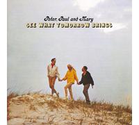 Peter^Paul&Mary^Peter,Paul&Mary - See What Tomorrow Brings
