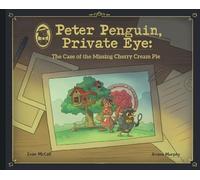 Peter Penguin, Private Eye: The Case of the Missing Cherry Cream Pie: 1