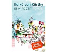 Peter Pichler Ildikó von Kürthy Es wird Zeit (Tapa dura)