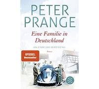 Peter Prange Eine Familie in Deutschland: Am Ende die Hoffnung (Tapa blanda)