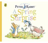 Peter Rabbit Tales: A Spring Surprise: An Easter picture board book for toddlers