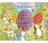 Peter Rabbit: The Easter Bunny Hunt: A Lift-the-Flap Storybook (Explore with Peter Rabbit)