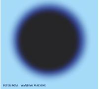 Peter Rom - Wanting Machine [Vinilo]