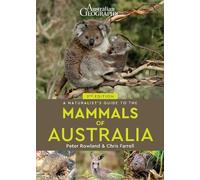 Peter Rowland Chr A Naturalist's Guide to the Mammals of Australi (Tapa blanda)