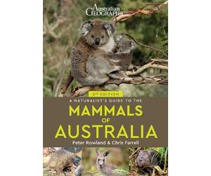 Peter Rowland Chr A Naturalist's Guide to the Mammals of Australi (Tapa blanda)