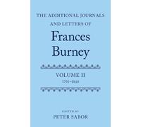 Peter Sabor The Additional Journals and Letters of Frances Burney (Tapa dura)