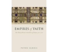 Peter Sarris Empires of Faith (Tapa blanda) Oxford History of Medieval Europe