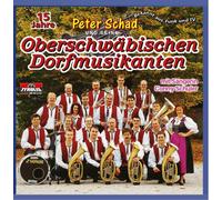 Peter Schad und Seine Oberschwäbischen Dorfmusikanten - 15 Jahre