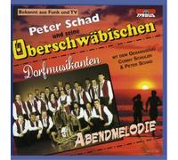 Peter Schad und Seine Oberschwäbischen Dorfmusikanten - Abendmelodie