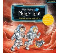 Peter Schilling – Der Kleine Major Tom 06: Abenteuer auf dem Mars – CD – Audioteatro