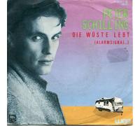 Peter Schilling - Peter Schilling - Die Wüste Lebt (Alarmsignal ...) - WEA - 24-9824-7