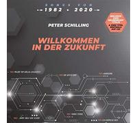 Peter Schilling - Willkommen in der Zukunft