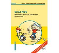 Peter Schneider Anke Ko Schul-KIDS: Manual zur Therapie stotternde (Tapa blanda)