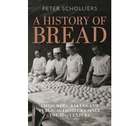 Peter Scholliers A History of Bread (Tapa blanda)