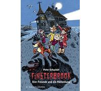 Peter Schwindt Alexander von Finsterbrook - Vier Freunde und ein Höl (Tapa dura)