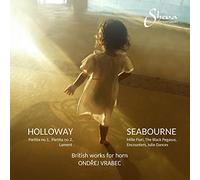 Peter Seabourne, Robin Holloway: British works for horn