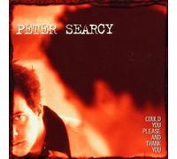 Peter Searcy - Could You Please & Thank You
