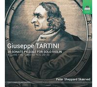 Peter Sheppard Skaerved - Tartini : 30 Sonate Piccole - Sonates N°25 À 30 - Vol.5