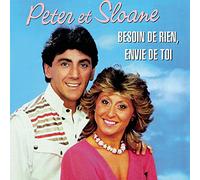 Peter & Sloane - Besoin De Rien, Envie..
