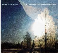 PETER SWENDSEN Allusions to Seasons & Weather (CD) (Importación USA)