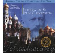 Peter Tchaikovsky - Liturgy of St. John Chrysostom, Opus 41 (US Import)