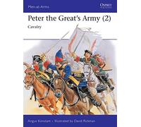 Peter the Great's Army (2): Cavalry: v.2 (Men-at-Arms)