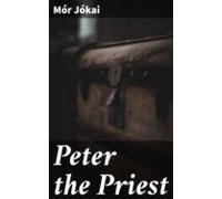 Peter The Priest (ebook)