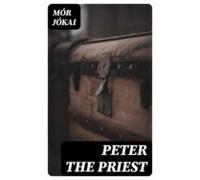 Peter The Priest (ebook)