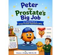 Peter the Prostate's Big Job: An Animated Book on Benign Prostatic Hyperplasia