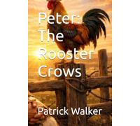 Peter: The Rooster Crows