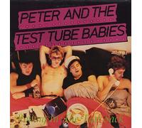 Peter & The Test Tube Babies - Rotting in the Fart Sack