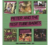 Peter & The Test Tube Babies – The Albums 1982-87