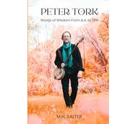 Peter Tork: Words of Wisdom From AA to ZEN