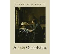 Peter Ulrickson A Brief Quadrivium (Tapa dura) (Importación USA)