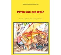 Peter und der Wolf: Klavierbuch für Kinder, Musik nach Sergei Prokofjew: 1