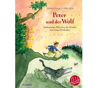 Peter und der Wolf: Sinfonisches Märchen für Kinder von Sergej Prokofjew