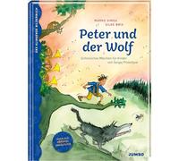 Peter und der Wolf: Sinfonisches Märchen für Kinder von Sergej Prokofjew
