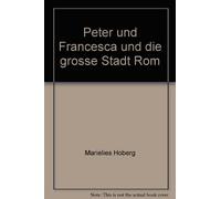 Peter und Francesca und die grosse Stadt Rom