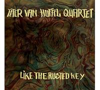 Peter Van Huffel - Like The Rusted Key